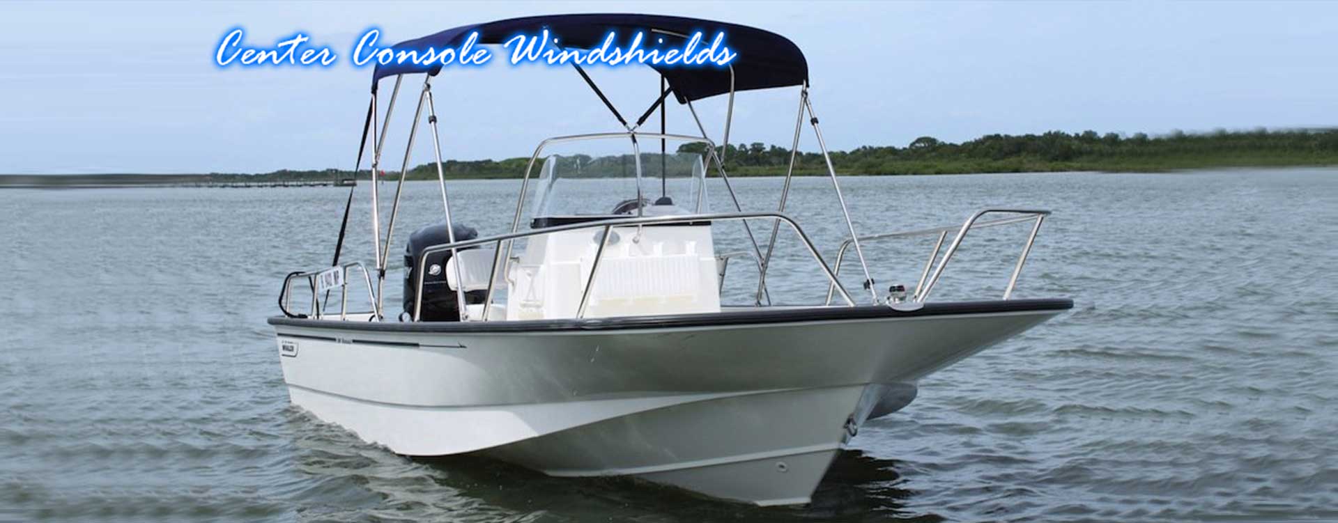 LOW PROFILE SIDE//CENTER CONSOLE WINDSHIELD 16/" CLEAR
